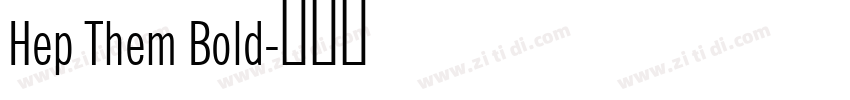 Hep Them Bold字体转换